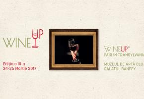 WineUp Fair in Transylvania: Save the Date, Enjoy the Art